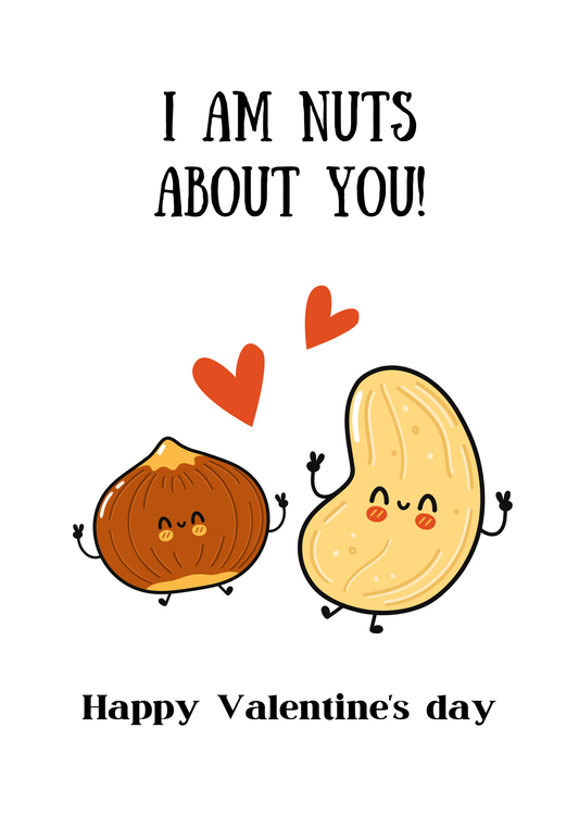 I am nuts about you